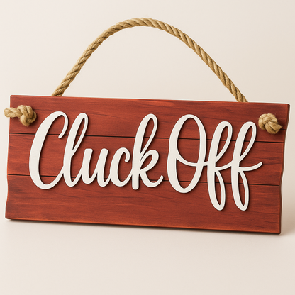 Cluck Off handmade laser wood decor 96 and Birch