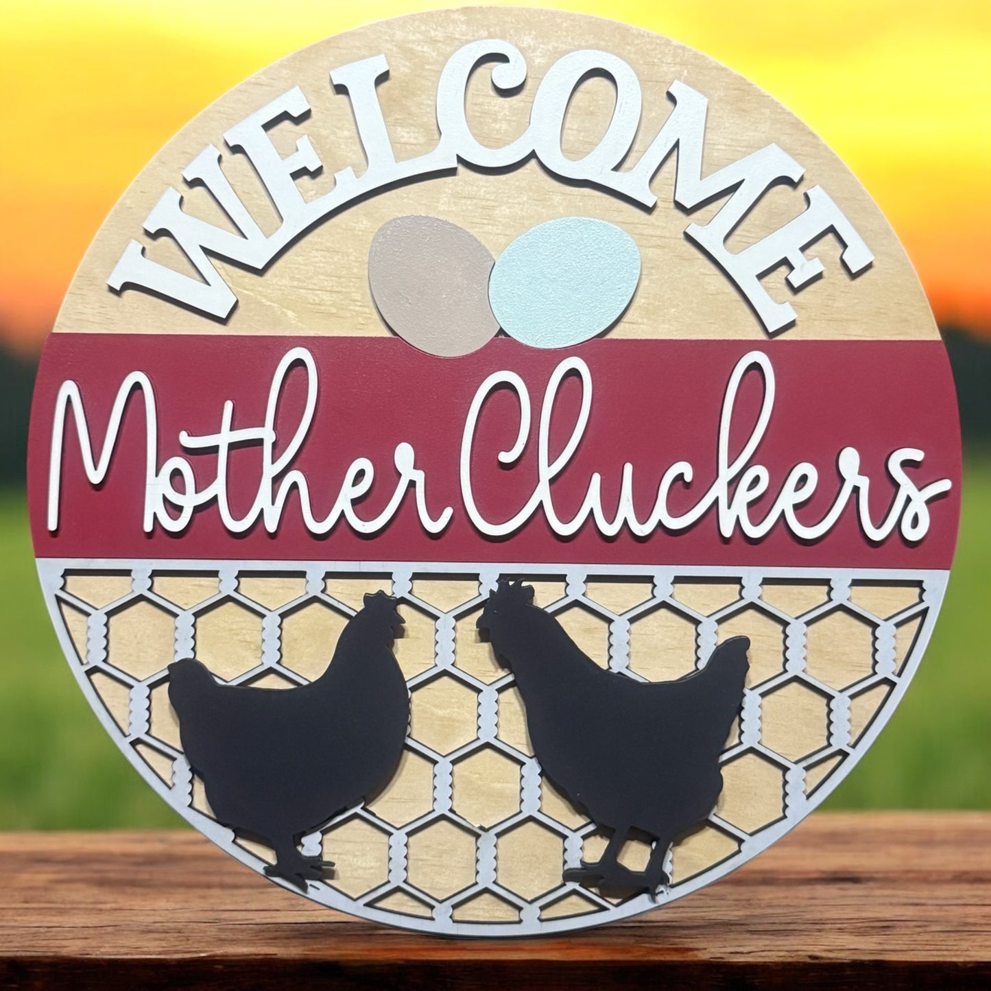 Welcome Mother Cluckers handmade laser wood decor 96 and Birch