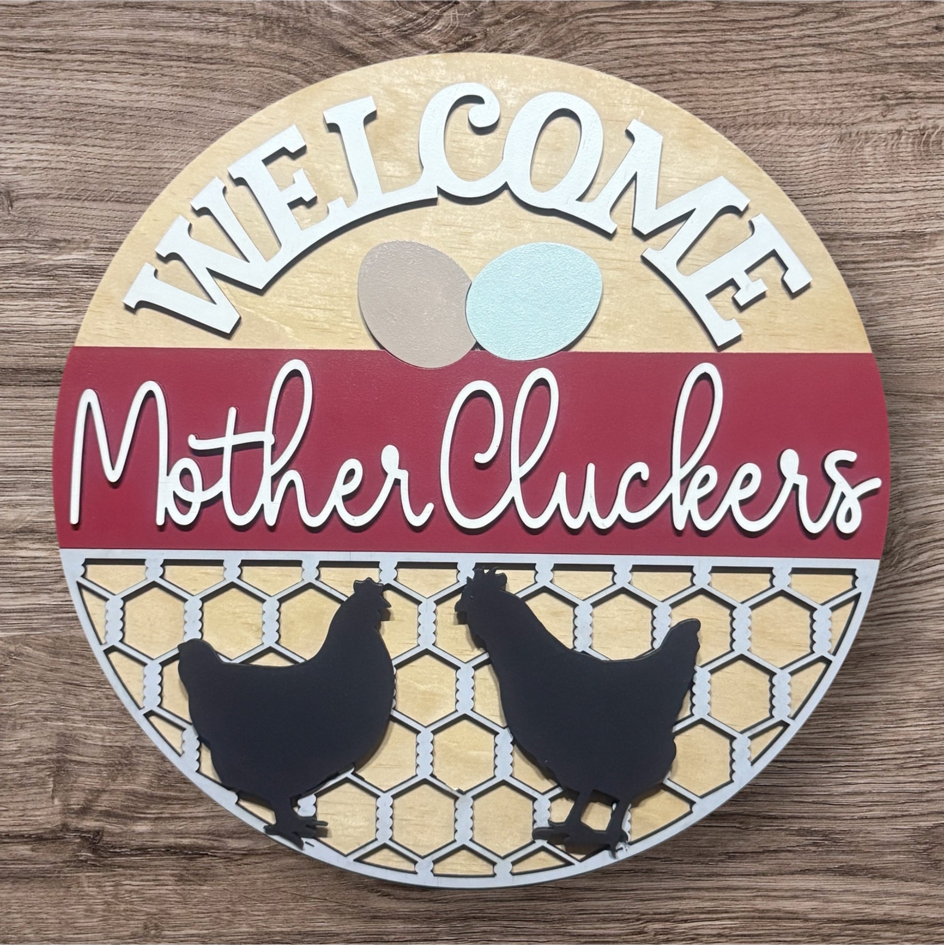 Welcome Mother Cluckers handmade laser wood decor 96 and Birch